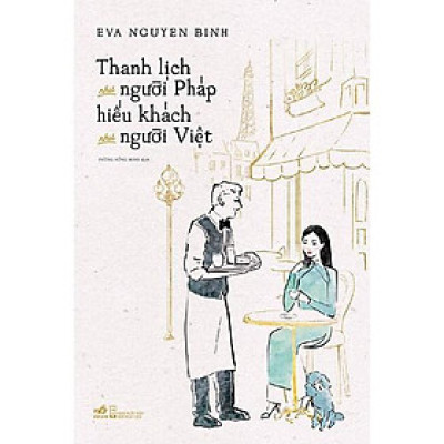 Sách - Thanh lịch như người Pháp hiếu khách như người Việt