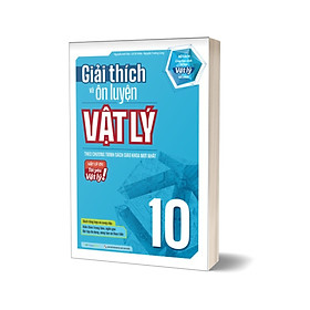 Giải Thích Và Ôn Luyện Vật Lý 10