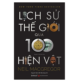 Lịch Sử Thế Giới Qua 100 Hiện Vật ( Trạm Đọc Phân Phối )