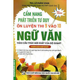 Sách - Cẩm Nang Phát Triển Tư Duy Ôn Luyện Thi 9 Vào 10 - Ngữ Văn - Khang Việt Book
