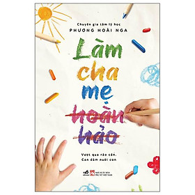 Làm Cha Mẹ Hoàn Hảo