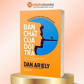 Bản Chất Của Dối Trá (Tái Bản 2018)