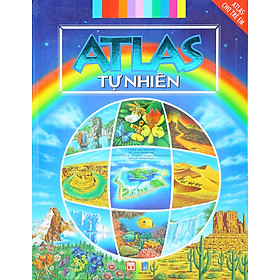 Atlas Cho Trẻ Em -  Tự Nhiên