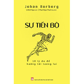 Sự Tiến Bộ - 10 Lý Do Để Hướng Tới Tương Lai - PNU