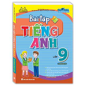 GLOBAL SUCCESS - Bài Tập Tiếng Anh Lớp 9 (Không Đáp Án)