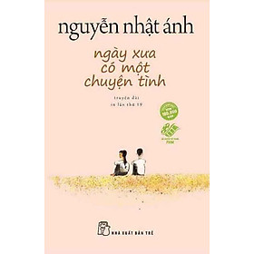 Cuốn Tiểu Thuyết: Ngày Xưa Có Một Chuyện Tình