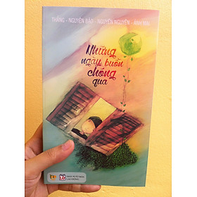 Những Ngày Buồn Chóng Qua