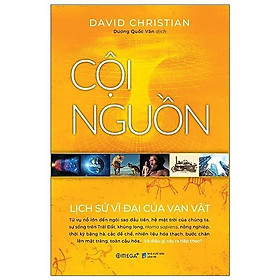 Trạm Đọc | Cội Nguồn - Lịch Sử Vĩ Đại Của Vạn Vật