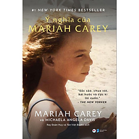 Sách - Ý Nghĩa Của Mariah Carey - Tân Việt Books
