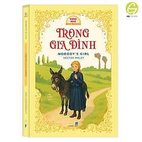Combo sách Không Gia Đình và Trong Gia Đình – 2 kiệt tác song ngữ của Hector Malot - Kèm file nghe