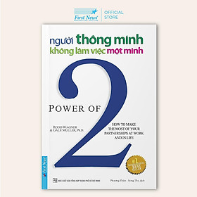 Sách - Người Thông Minh Không Làm Việc Một Mình - First News