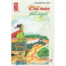 Đất Mặn Đất Ngọt (Ngàn Năm Sử Việt – Nhà Nguyễn)