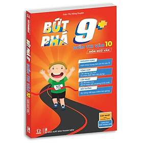 Sách - Bứt phá 9+ điểm thi vào 10 môn Ngữ văn