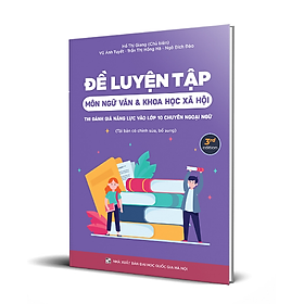 Sách - Đề luyện tập môn ngữ văn và KHXH thi đánh giá năng lực vào 10