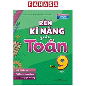 Rèn Kĩ Năng Giải Toán Lớp 9 - Tập 2