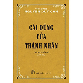 Cái Dũng Của Thánh Nhân (Tái Bản 2021)