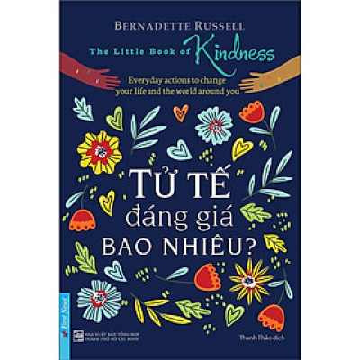 [ThangLong Bookstore]Tử Tế Đáng Giá Bao Nhiêu ( First News )