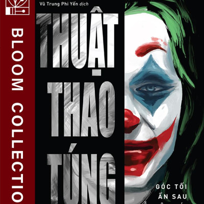 Combo Sách Thuật Thao Túng - Góc Tối Ẩn Sau Mỗi Câu Nói + Mặt Lợi Của Góc Tối (Bộ 2 Cuốn)