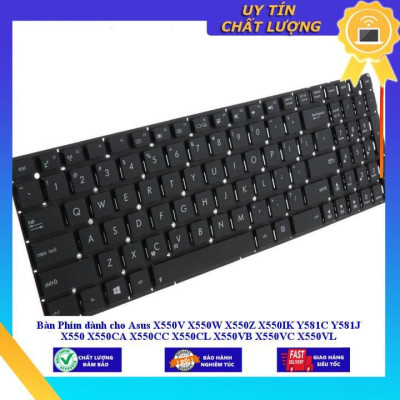 Bàn Phím dùng cho Asus X550V X550W X550Z X550IK Y581C Y581J X550 X550CA X550CC X550CL X550VB X550VC X550VL - Hàng Nhập Khẩu New Seal