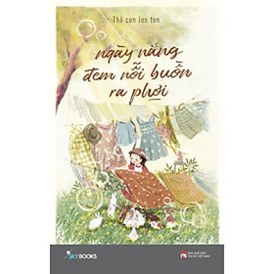 Ngày Nắng Đem Nỗi Buồn Ra Phơi