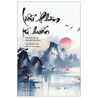 Liễu Phàm Tứ Huấn - Tác giả: Viên Liễu Phàm (AZ)