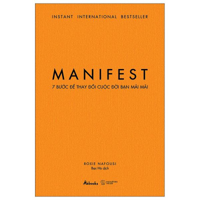 Sách - Manifest - 7 Bước Để Thay Đổi Cuộc Đời Bạn Mãi Mãi - Bìa Cứng - Tặng Kèm Móc Khóa Ngẫu Nhiên + Lời Chúc Và Chữ Ký Tác Giả Dành Riêng Cho Độc Giả Việt Nam - Độc Quyền Fahasa