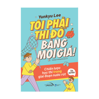 Combo Động Lực Chèo Lái Hành Vi (Tái Bản 2021) + Tôi Phải Thi Đỗ Bằng Mọi Giá!: Chiến Lược Học Thi Trong Giai Đoạn Nước Rút