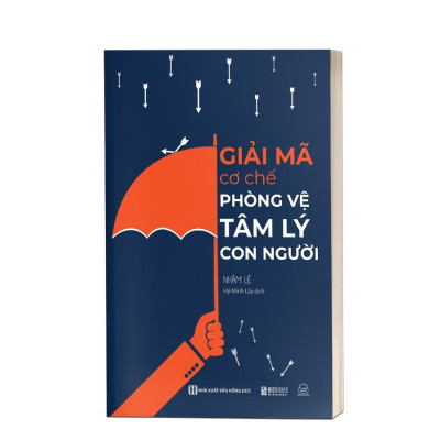 Sách - Giải Mã Cơ Chế Phòng Vệ Tâm Lý Con Người