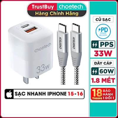 Combo Củ Sạc Điện Thoại Type C 33W PPS PD3.0 CHOETECH PD5006-W Và Cáp Type C to C 60W Dài 1.8M CC0005-S - Hàng Chính Hãng