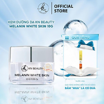 Kem Dưỡng Trắng Ngừa Nám MELANIN WHITE SKIN KN Beauty 10G