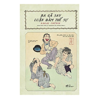 Truyện ngắn - Ba gã say luận đàm thế sự